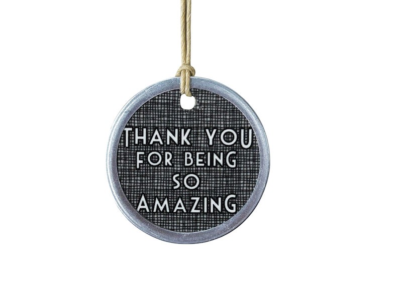 Thank You For Being So Amazing – Metal Edge Gift Tags Set of 6
